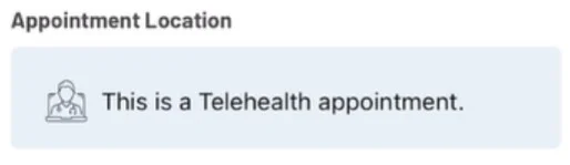 "this is a telehealth appointment" MyCHOC appointment label